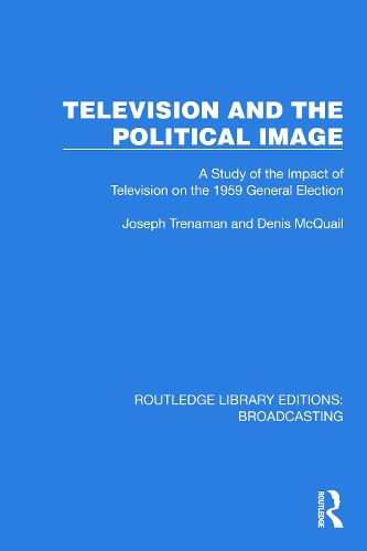 Cover image for Television and the Political Image