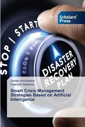 Cover image for Smart Crisis Management Strategies Based on Artificial Intelligence