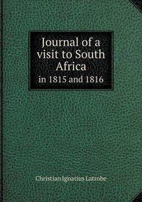 Cover image for Journal of a visit to South Africa in 1815 and 1816