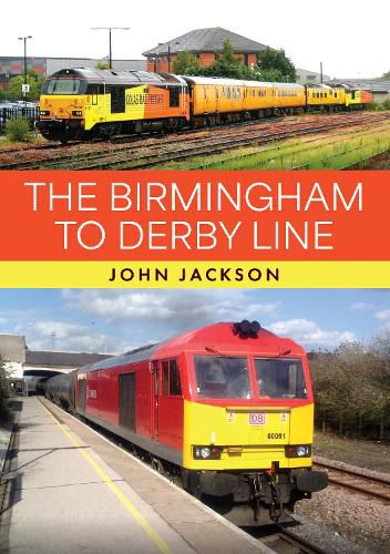 Cover image for The Birmingham to Derby Line