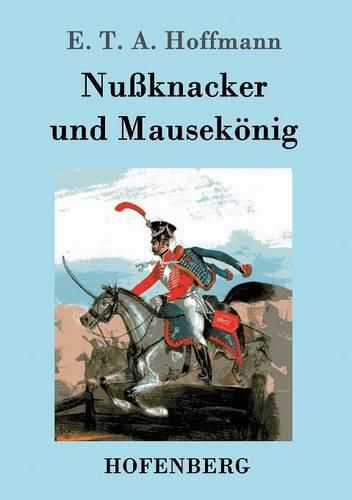 Cover image for Nussknacker und Mausekoenig