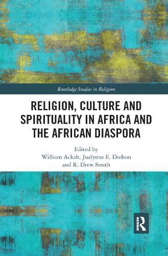 Cover image for Religion, Culture and Spirituality in Africa and the African Diaspora