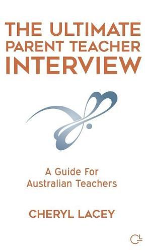 Cover image for The Ultimate Parent Teacher Interview: A Guide For Australian Teachers