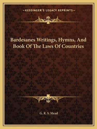 Cover image for Bardesanes Writings, Hymns, and Book of the Laws of Countries