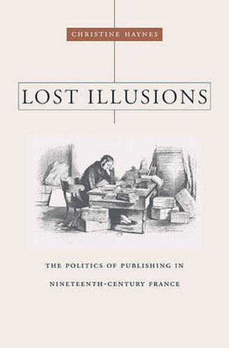 Cover image for Lost Illusions: The Politics of Publishing in Nineteenth-Century France