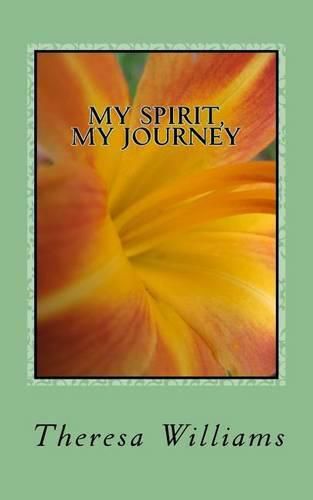 Cover image for My Spirit, My Journey: A Beginner's Guide: How to discover, decide, and delight in your spiritual journey