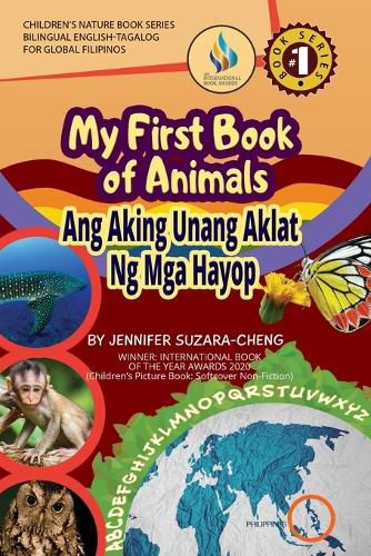 Cover image for My First Book of Animals; Ang Aking Unang Aklat ng mga Hayop