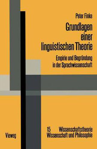 Cover image for Grundlagen einer linguistischen Theorie: Empirie und Begrundung in der Sprachwissenschaft