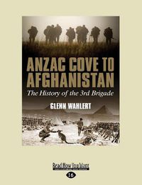Cover image for Anzac Cove to Afghanistan: The History of the 3rd Brigade