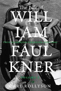 Cover image for The Life of William Faulkner: This Alarming Paradox, 1935-1962