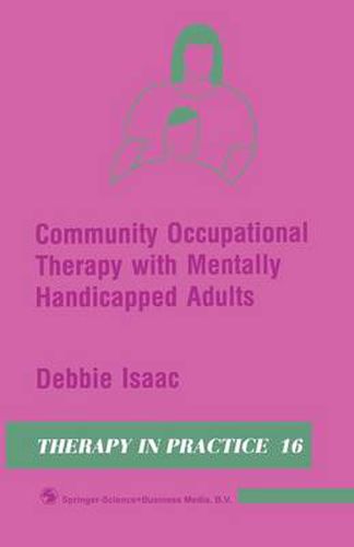 Cover image for Community Occupational Therapy with Mentally Handicapped Adults