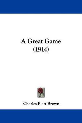 Cover image for A Great Game (1914)