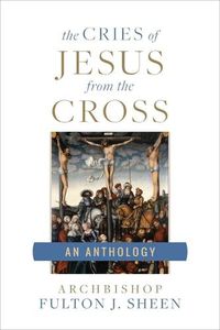 Cover image for Cries of Jesus from the Cross