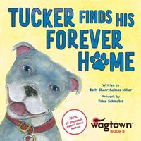 Cover image for Tucker Finds His Forever Home