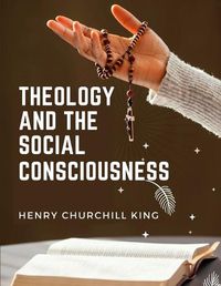 Cover image for Theology And The Social Consciousness