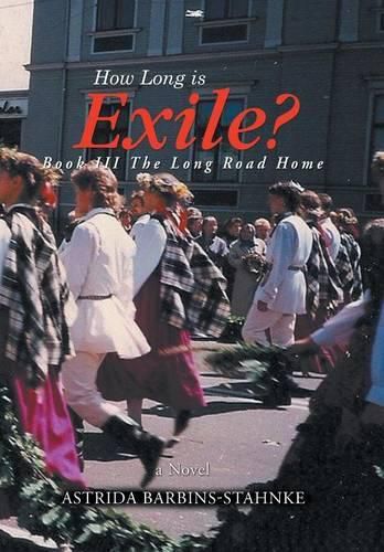 Cover image for How Long is Exile?: BOOK III The Long Road Home