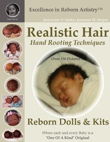 Cover image for Realistic Hair for Reborn Dolls & Kits: Hand Rooting Techniques Excellence in Reborn Artistry Series