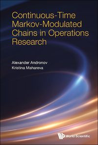 Cover image for Continuos-time Markov-modulated Chains In Operations Research