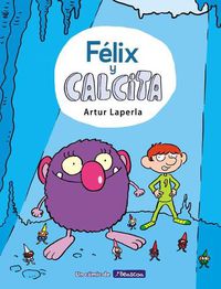 Cover image for Felix y Calcita / Felix and Calcita