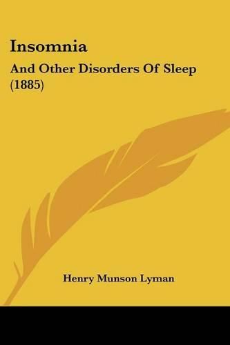 Cover image for Insomnia: And Other Disorders of Sleep (1885)