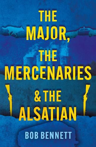 Cover image for The Major, The Mercenaries and The Alsatian