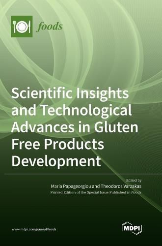 Cover image for Scientific Insights and Technological Advances in Gluten Free Products Development