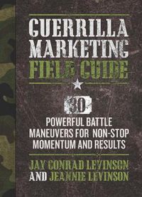 Cover image for Guerrilla Marketing Field Battle Guide