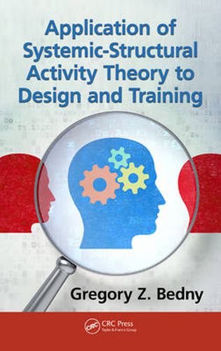 Cover image for Application of Systemic-Structural Activity Theory to Design and Training