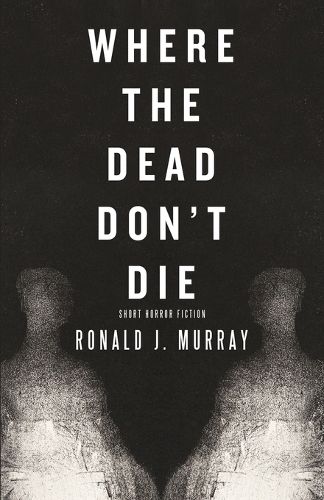 Cover image for Where The Dead Don't Die