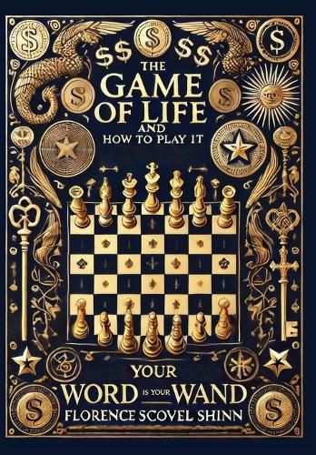 Cover image for The Game of Life and How to Play It & Your Word Is Your Wand (Collector's Edition) (Laminated Hardback with Jacket)