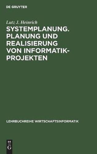 Cover image for Systemplanung. Planung und Realisierung von Informatik-Projekten