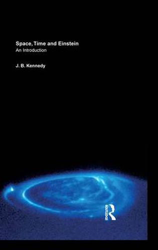 Cover image for Space, Time and Einstein: An Introduction