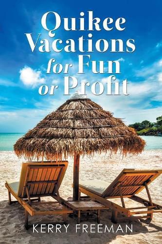 Cover image for Quikee Vacations for Fun or Profit