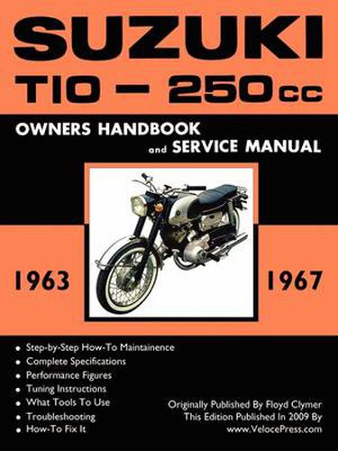 Cover image for Suzuki T10 1963-1967 Factory Workshop Manual