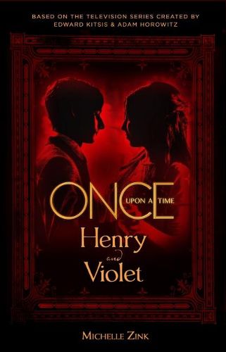 Cover image for Once Upon a Time - Henry and Violet