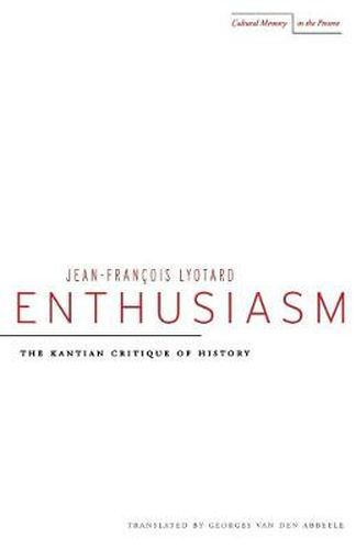 Cover image for Enthusiasm: The Kantian Critique of History