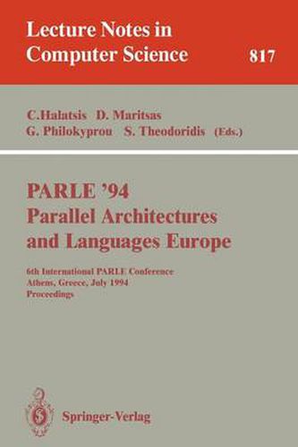 Cover image for PARLE '94 Parallel Architectures and Languages Europe: 6th International PARLE Conference, Athens, Greece, July 4 - 8, 1994. Proceedings