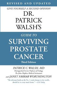 Cover image for Dr. Patrick Walsh's Guide to Surviving Prostate Cancer (Fourth Edition)