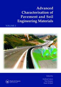 Cover image for Advanced Characterisation of Pavement and Soil Engineering Materials, 2 Volume Set: Proceedings of the International Conference on Advanced Characterisation of Pavement and Soil Engineering, 20-22 June 2007, Athens, Greece