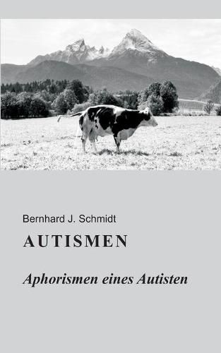 Autismen: Aphorismen eines Autisten