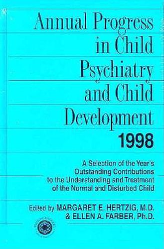 Cover image for Annual Progress in Child Psychiatry and Child Development 1998