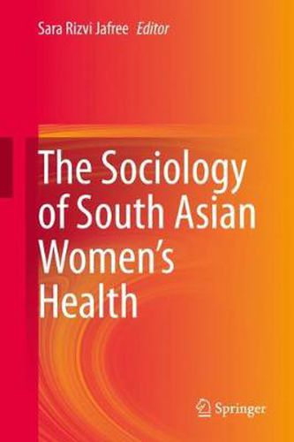 Cover image for The Sociology of South Asian Women's Health