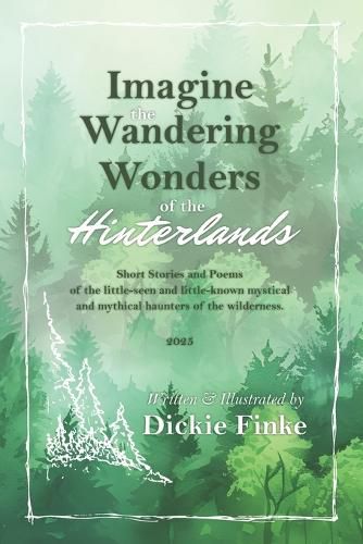 Cover image for Imagine the Wandering Wonders of the Hinterlands