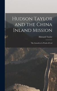 Cover image for Hudson Taylor and the China Inland Mission