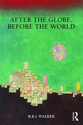 Cover image for After the Globe, Before the World