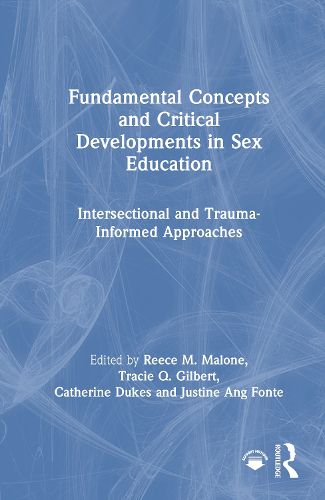 Cover image for Fundamental Concepts and Critical Developments in Sex Education
