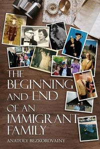 Cover image for The Beginning and End of an Immigrant Family