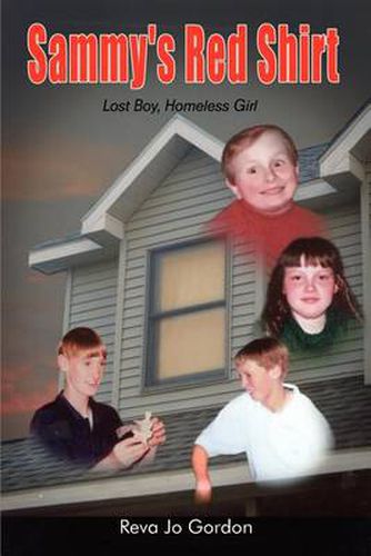 Cover image for Sammy's Red Shirt: Lost Boy, Homeless Girl