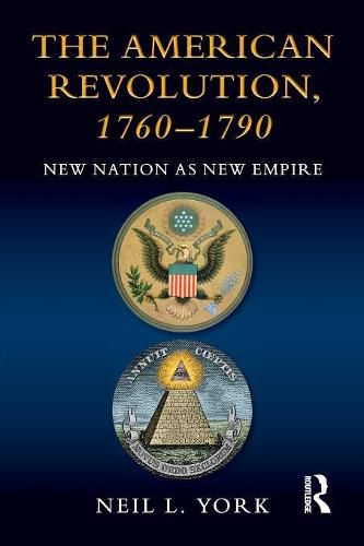 Cover image for The American Revolution: New Nation as New Empire