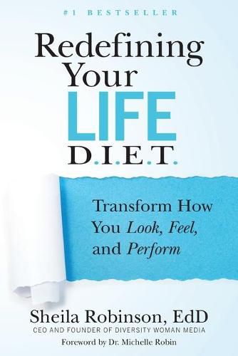 Cover image for Redefining Your Life D.I.E.T.: Transform How You Look, Feel, and Perform